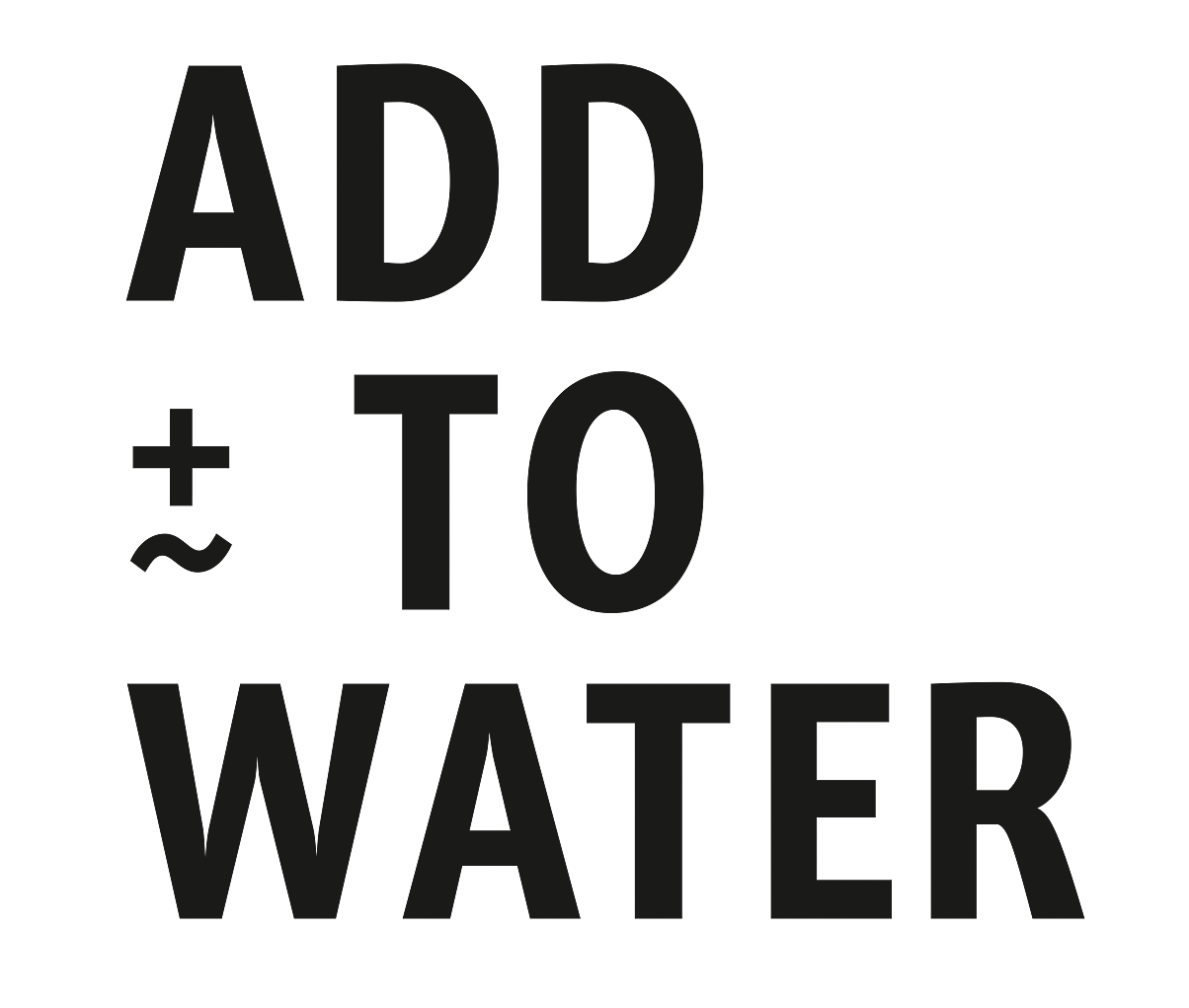 Add to water